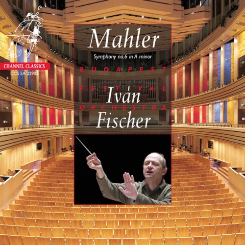 Ivan Fischer Symphonie n°6 de Mahler