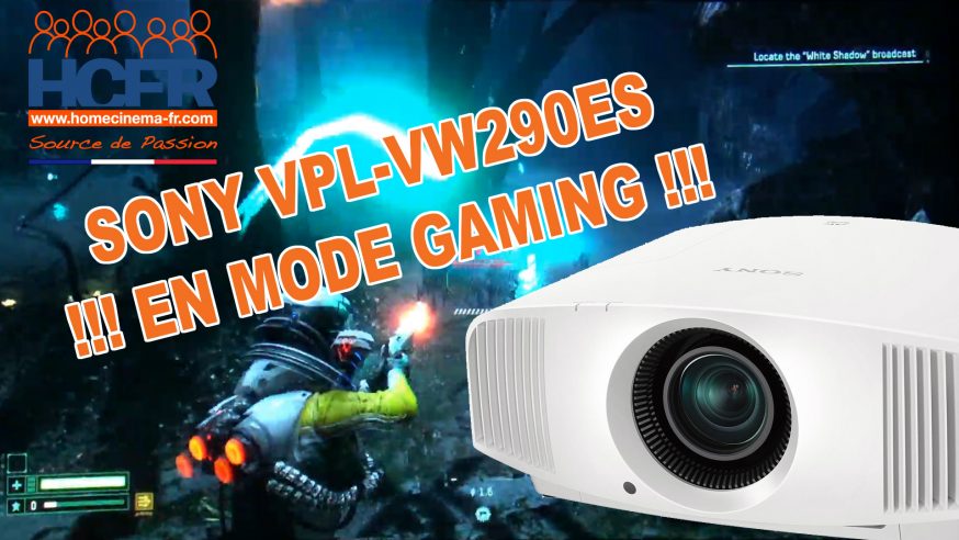 Vidéo HCFR : Sony VPL-VW290ES – Gaming