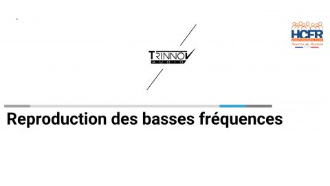 Podcast_séminaire HCFR : Trinnov, étude sur la problématique de la reproduction des Basses Fréquences