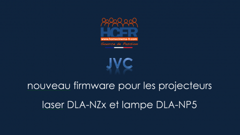 Vidéo primeur HCFR : JVC nouveau firmware 2.0 pour projecteurs séries laser DLA-NZx et lampe NP5