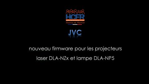 Vidéo primeur HCFR : JVC nouveau firmware 2.0 pour projecteurs séries laser DLA-NZx et lampe NP5