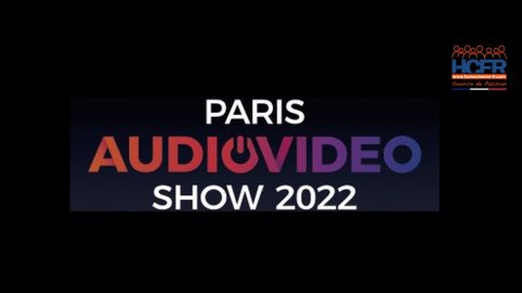 Reportage HCFR : Paris Audio Video Show 2022, ce WE –  au fil des stands