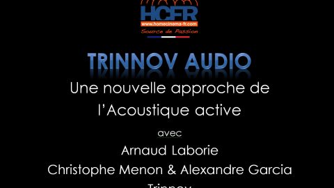 Podcast_séminaire HCFR : Trinnov une nouvelle approche globale de l’acoustique active