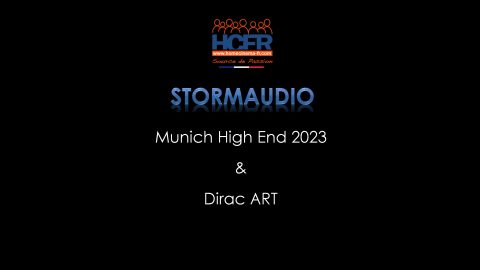 Podcast HCFR : StormAudio, Munich High End 2023 & Dirac ART