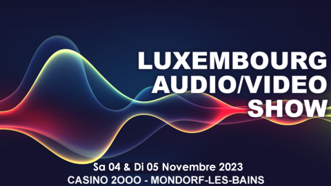 Interview HCFR : Luxembourg Audio Video Show 2023, Sa 04 & Di 05 Nov – présentation en primeur
